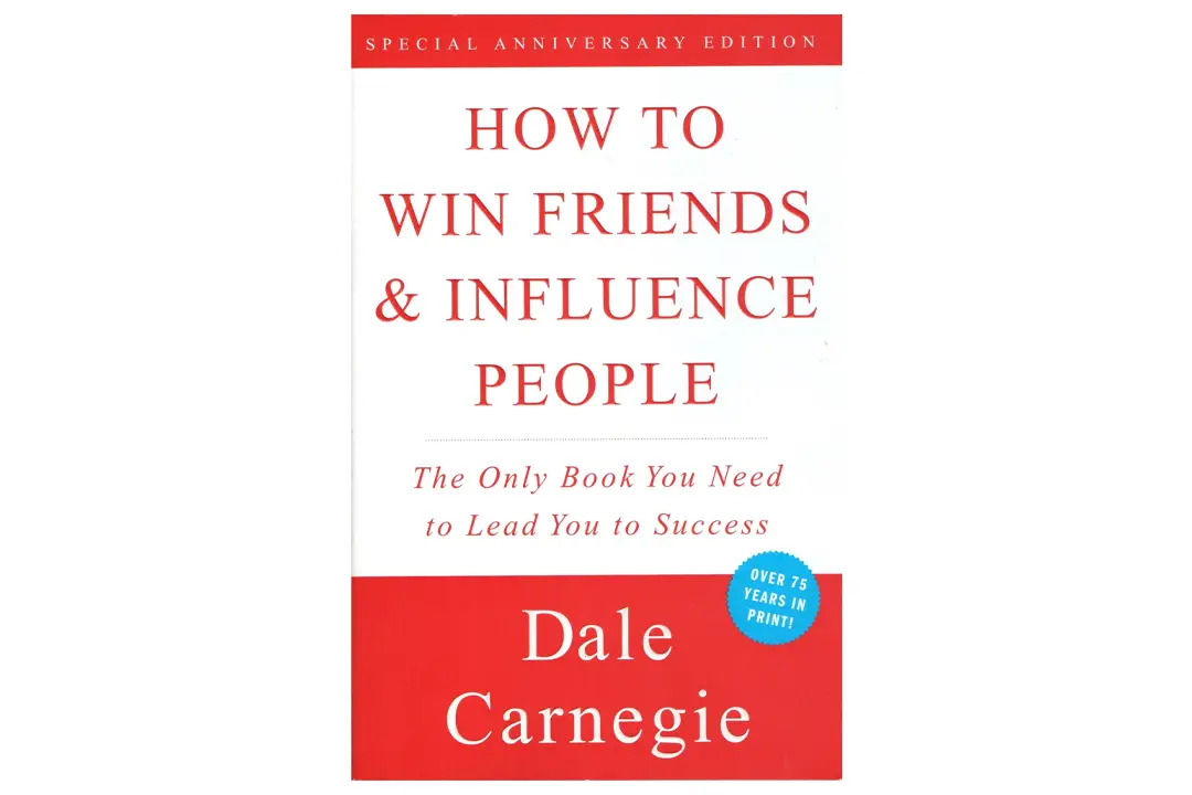 How to Win Friends and Influence People by Dale Carnegie: Book Summary