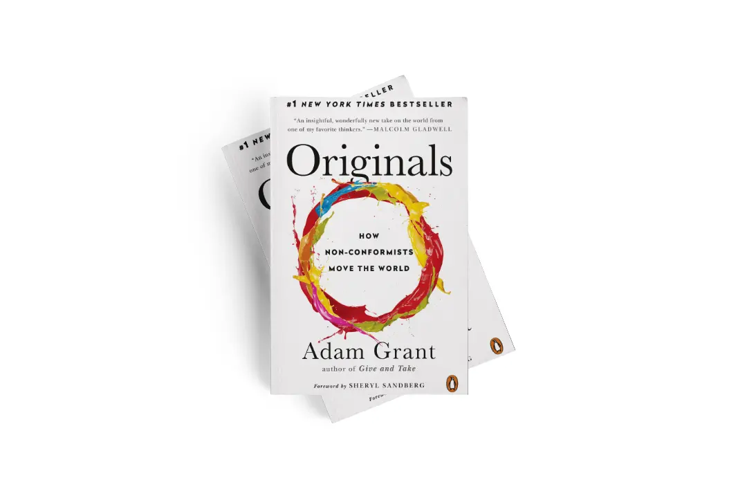Originals by Adam Grant: Book Summary