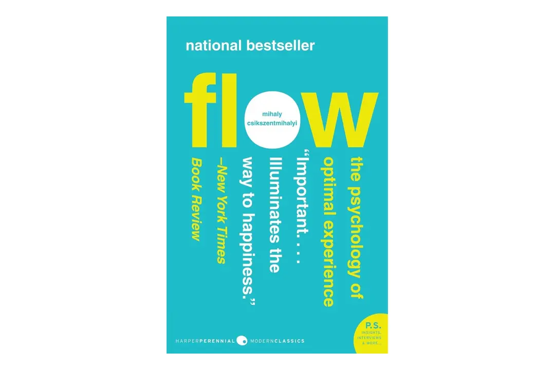 Flow by Mihaly Csikszentmihalyi: Book Summary